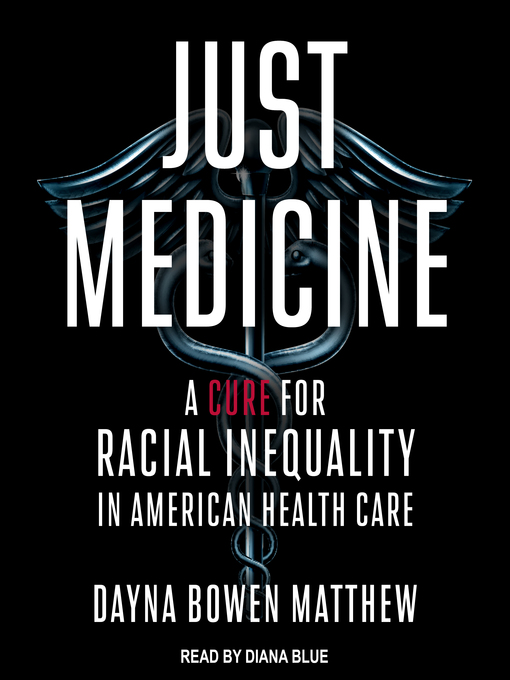 Title details for Just Medicine by Dayna Bowen Matthew - Available